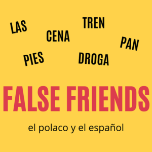 falsos amigos en polaco y español