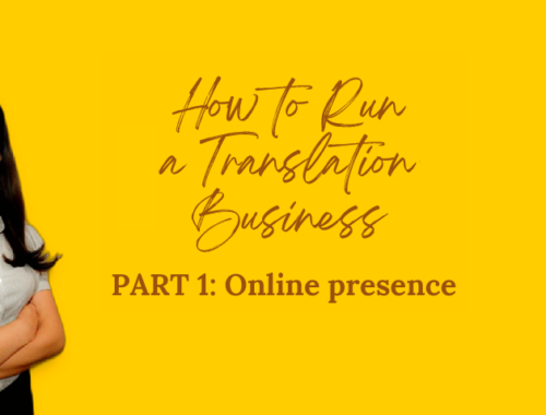 How to Run a Translation Bussiness Series. PART 1: Online Presence by przeTŁUMACZ Dorota Oleś